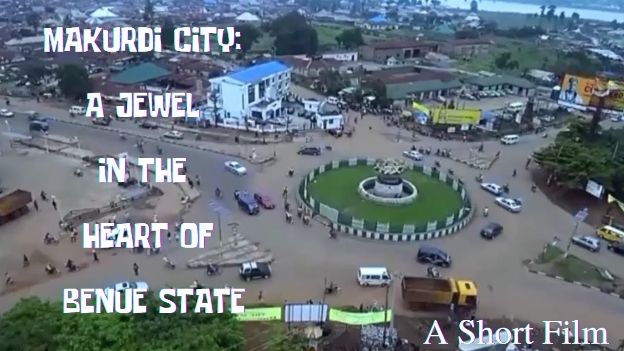 Makurdi City: A Jewel in the Heart of Benue State (A Short Film Documentary)