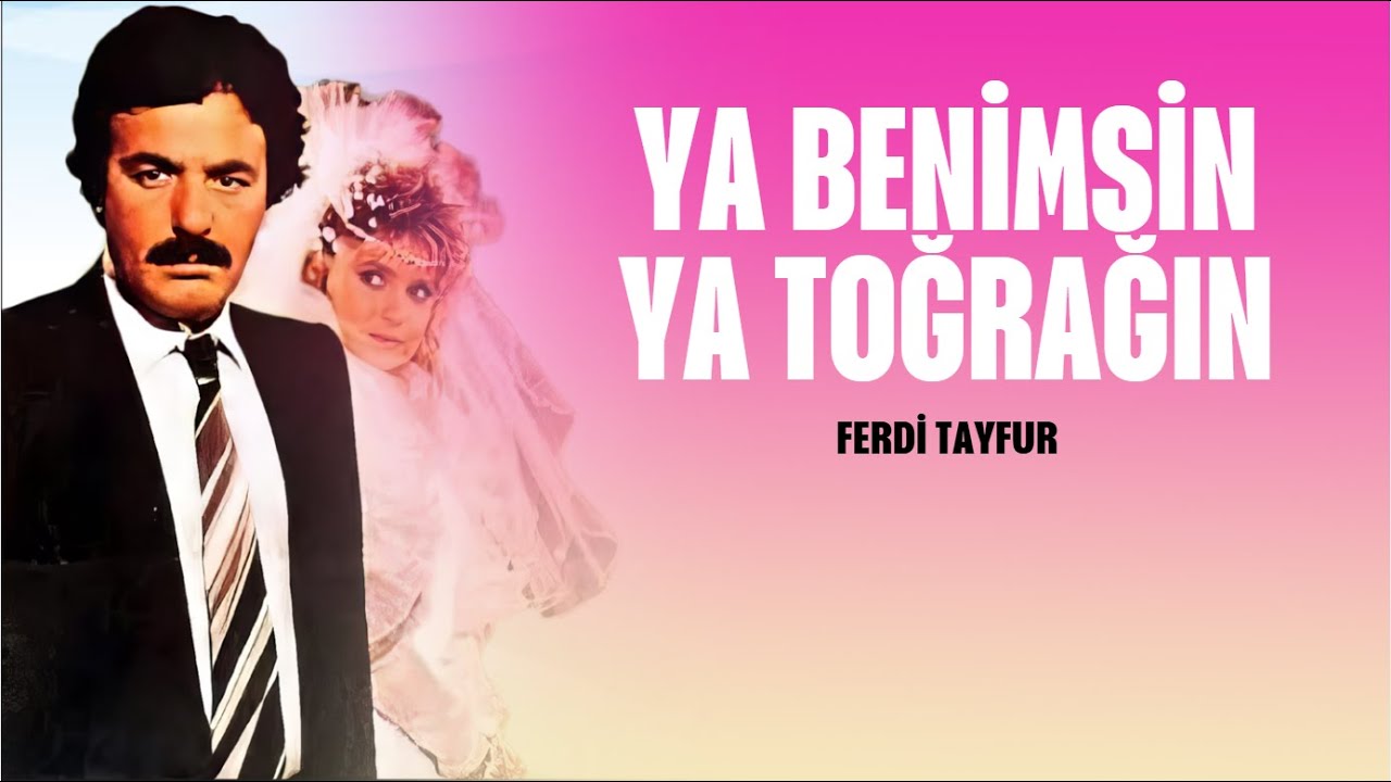Ya Benimsin Ya Toprağın Türk Filmi | FULL | Ferdi Tayfur