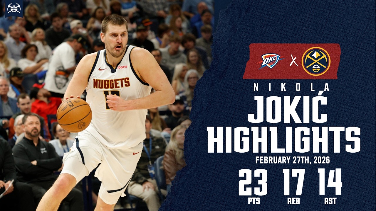 Nikola Jokić Game Highlights vs. OKC | 2/27/26