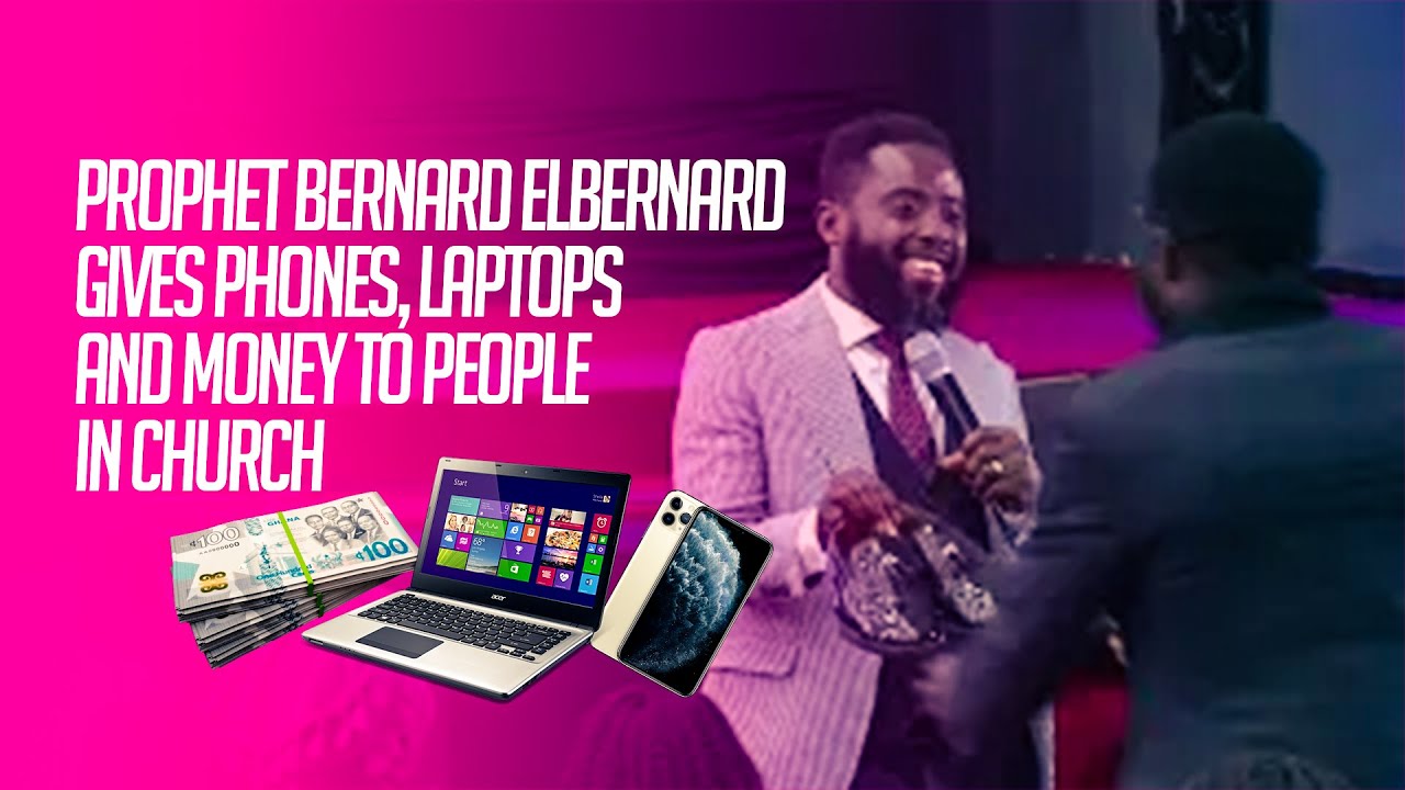A must watch video: Prophet Bernard ElBernard gives phones, laptops and money to people in church.
