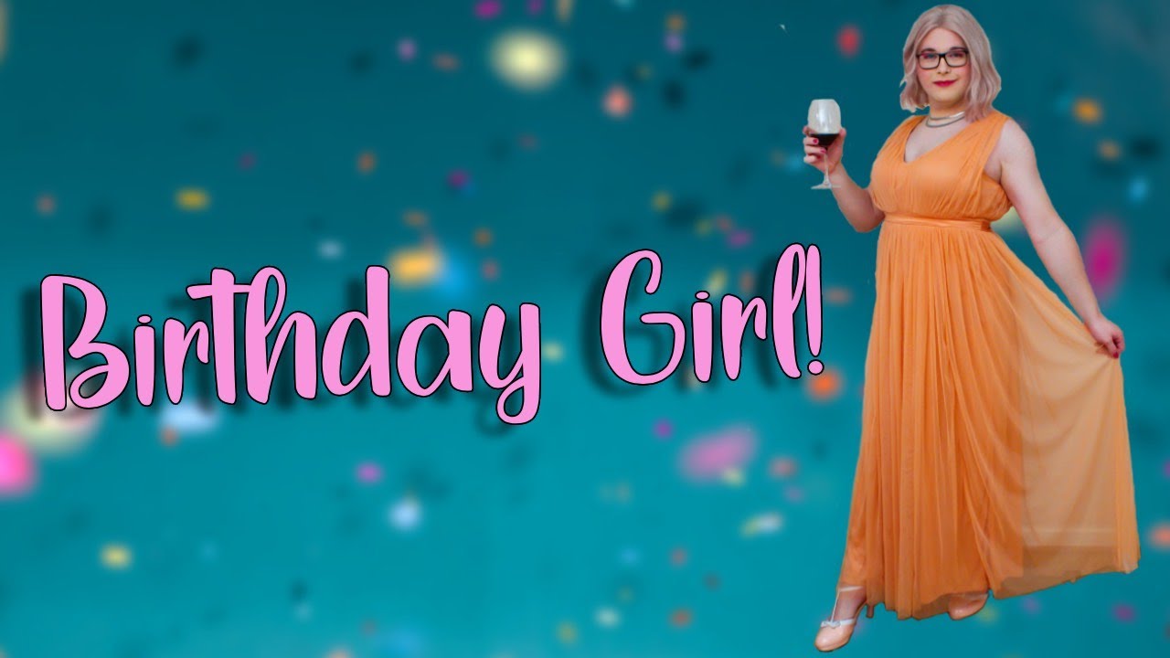 Birthday Princess in Pretty Dresses! | Crossdresser Trans Genderfluid