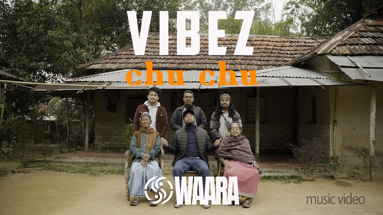 WAARA | VIBEZ - Chu Chu Official Music Video | 2024