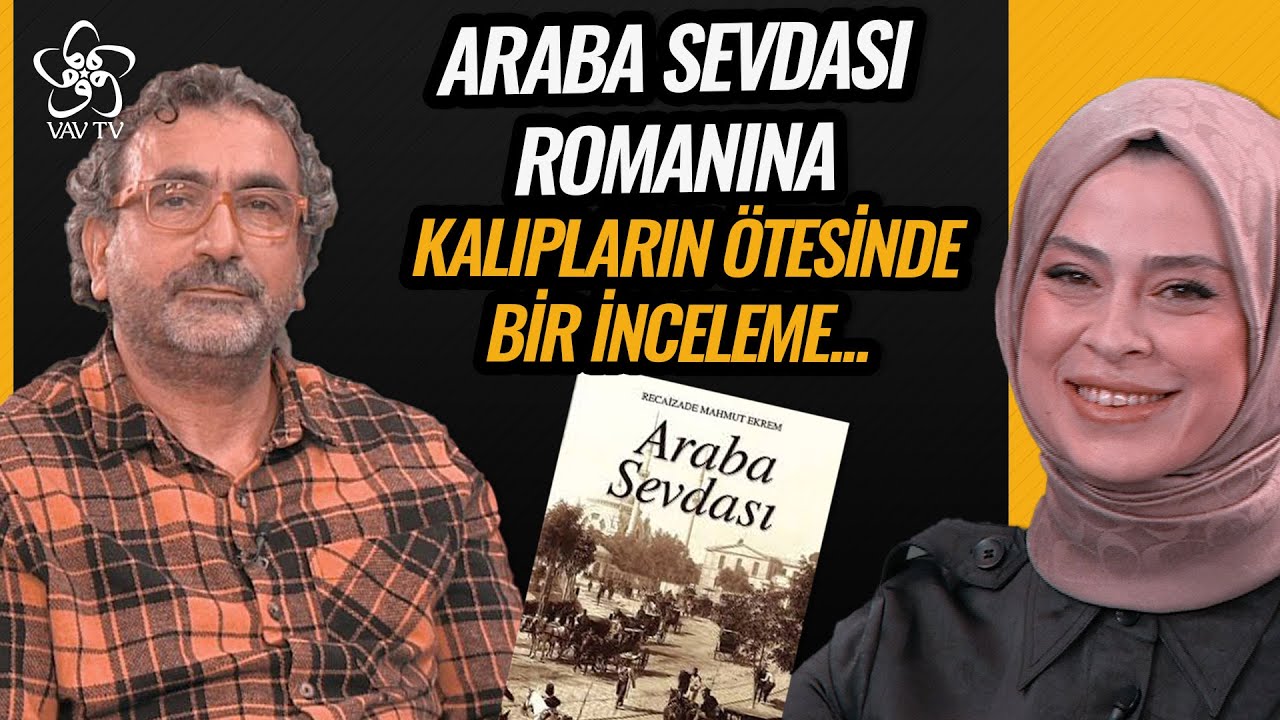 Araba Sevdası Romanına Kalıpların Ötesinde Bir İnceleme... | Ayraç (41. Bölüm)