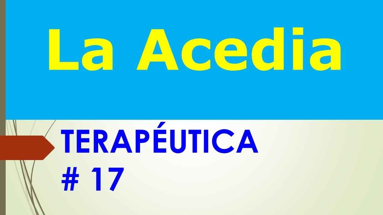La Acedia Según Terapéutica de las Enfermedades Espirituales _17
