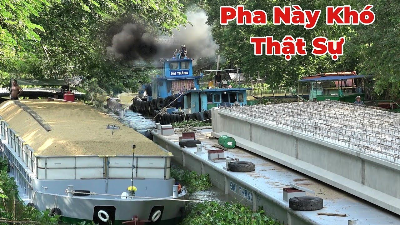 Sức Mạnh Của 2 Tàu Kéo,Đẩy Sà Lan Boong Vô Kênh Nhỏ,Tàu Ghe Nào,Cũng Tránh Né.