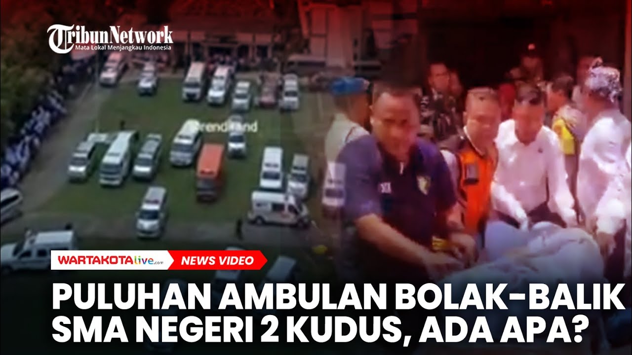 Puluhan Ambulan Bolak-balik SMA Negeri 2 Kudus, Ada Apa?