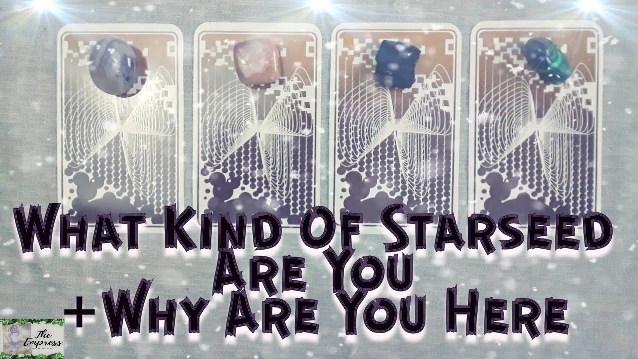 🌠✨What kind of Starseed are you?💌🔥 -Pick A Card-Tarot Reading-Why are you here?
