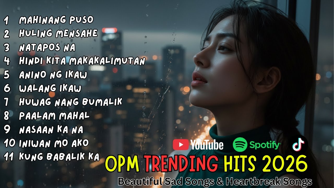 Best OPM 2026 Playlist | Beautiful Songs Pop Ballad Filipino Sad Love Music Nonstop