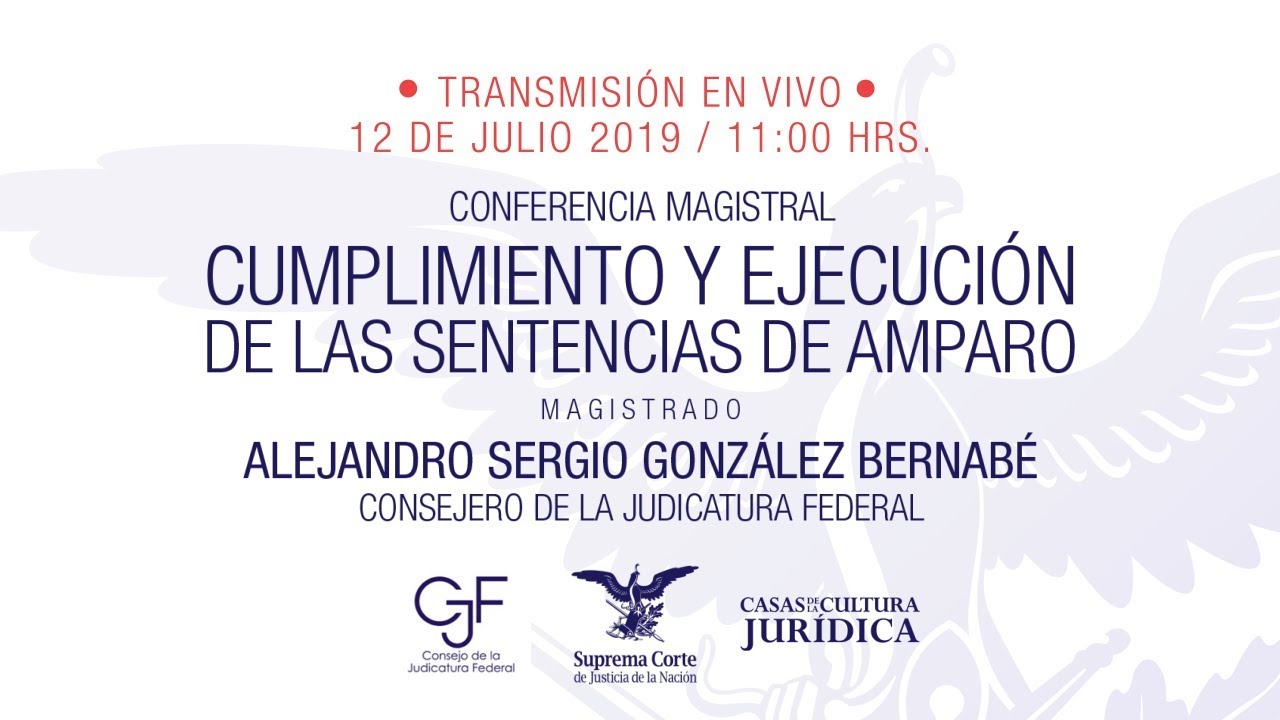 Conferencia “Cumplimiento y ejecución de las sentencias de amparo”