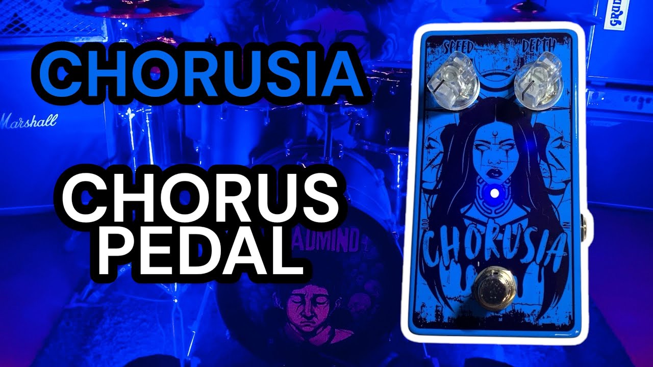 CHORUSIA - Chorus Pedal