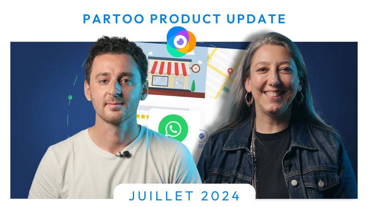 Partoo Product Update: Episode 1 - Découvrez les Dernières Fonctionnalités de Partoo
