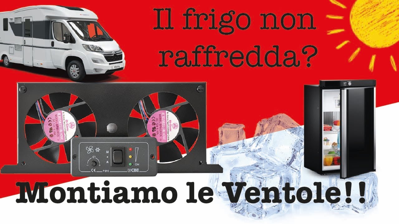 Il frigo non raffredda? Montiamo le ventole!!Lavori sul camper