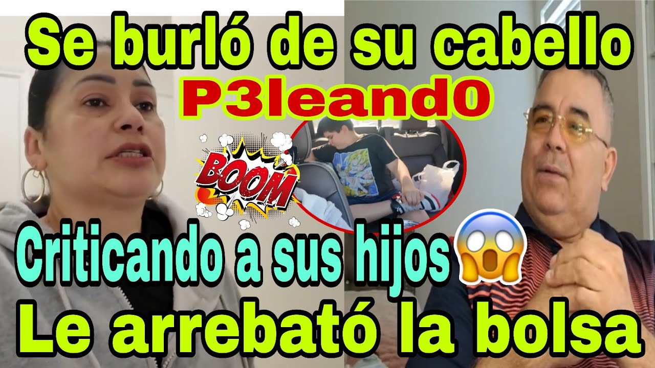 🚨Se burló de su cabello💥😮P3leand0😡Le arrebató la bolsa😱Criticando a sus hijos🤦‍♀️😳