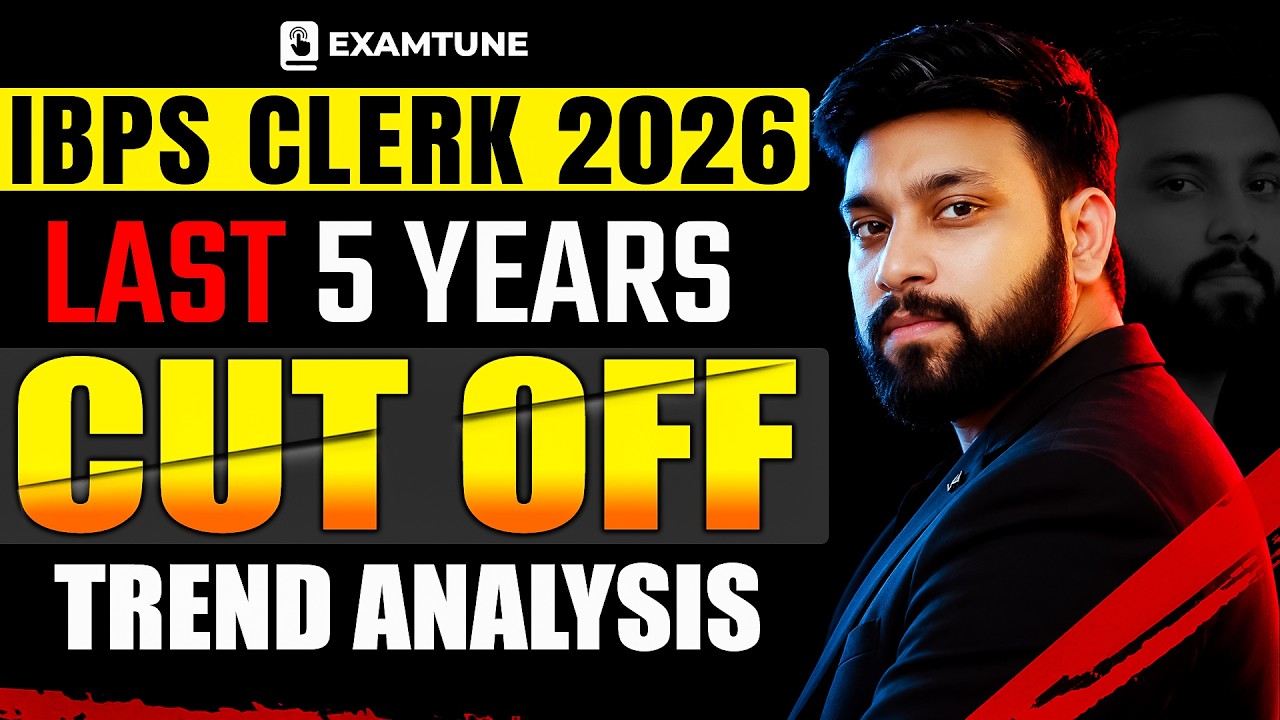 IBPS Clerk Last 5 Years Cut Off | IBPS Clerk Prelims 2026 | IBPS Clerk 2026
