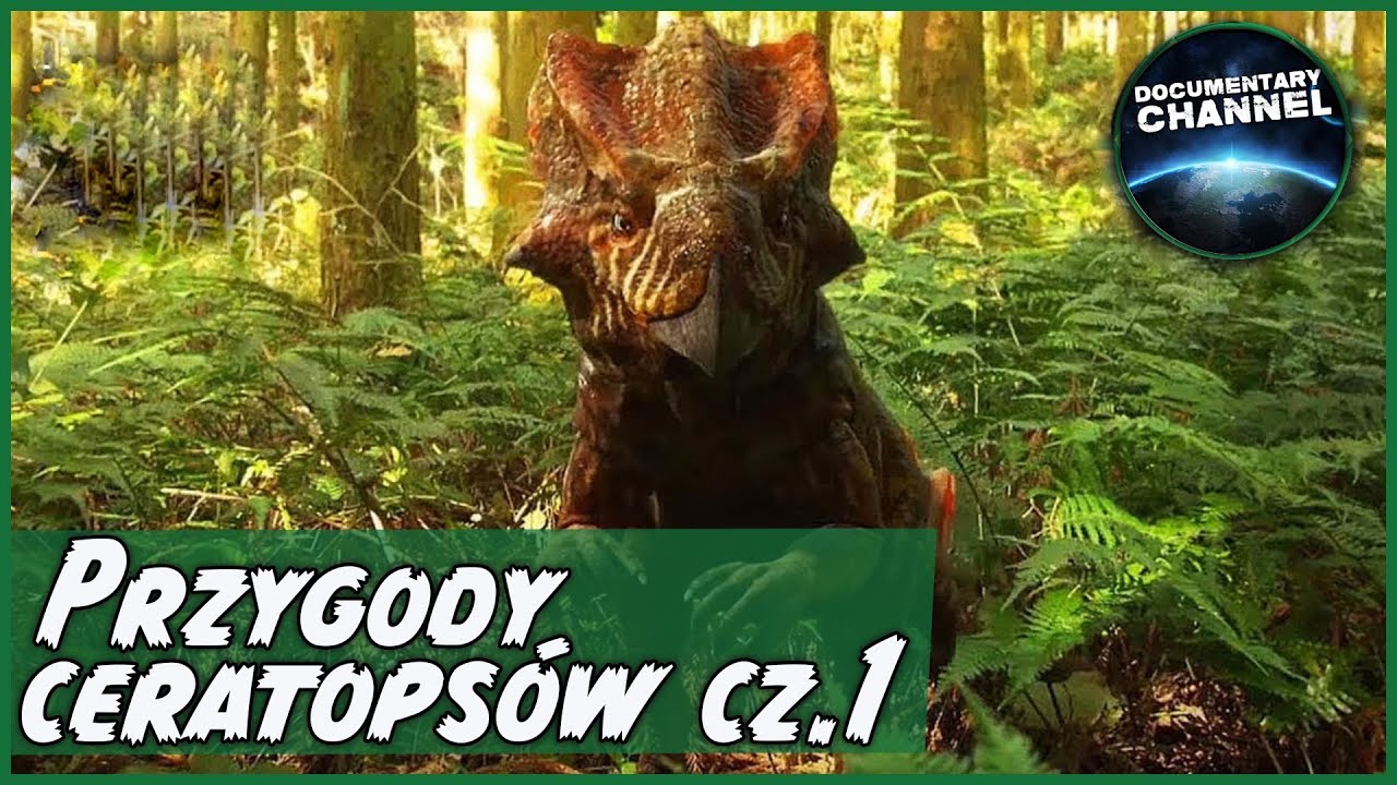 Przygody Ceratops&oacute;w cz.1 | Film dokumentalny o dinozaurach | Prehistoria | Film przyrodniczy