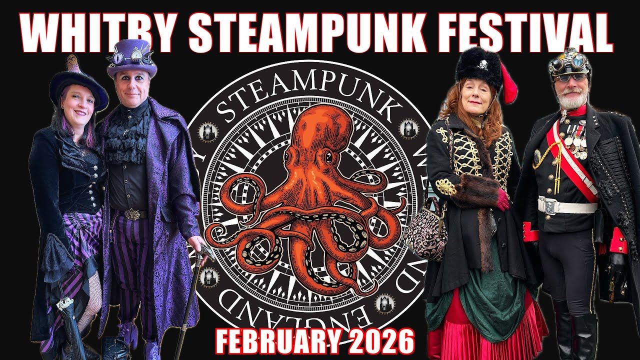 Whitby Steampunk Festival, FEBRUARY 2026