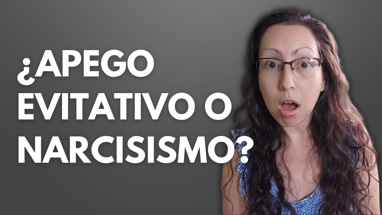 Diferencia entre Apego Evitativo y #narcisismo