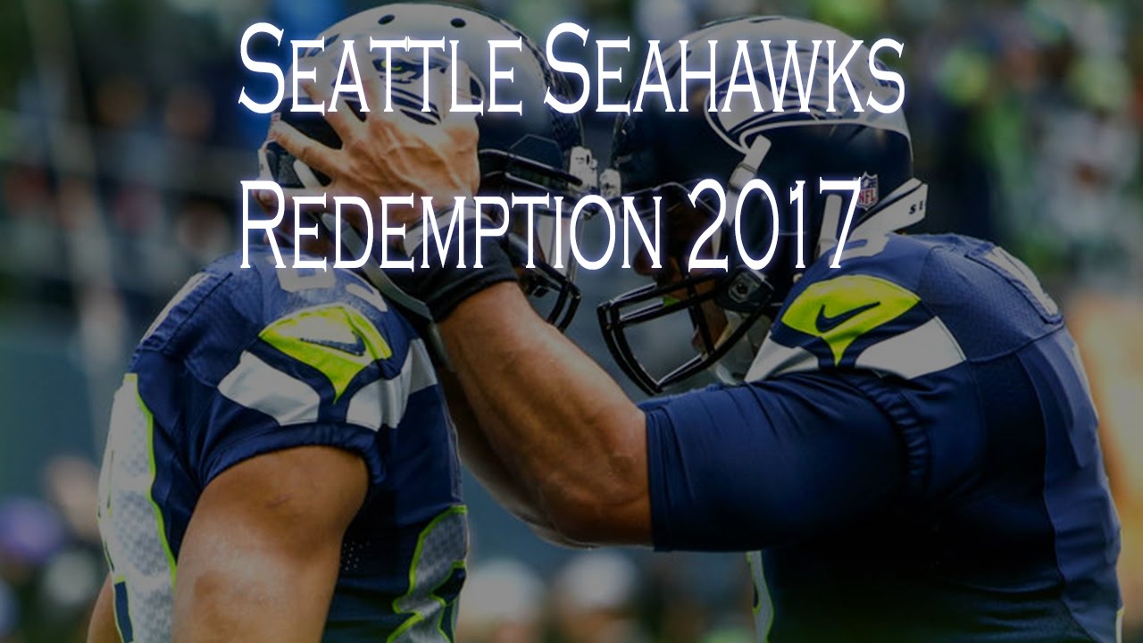 Seattle Seahawks ︱2017-2018 Redemption︱