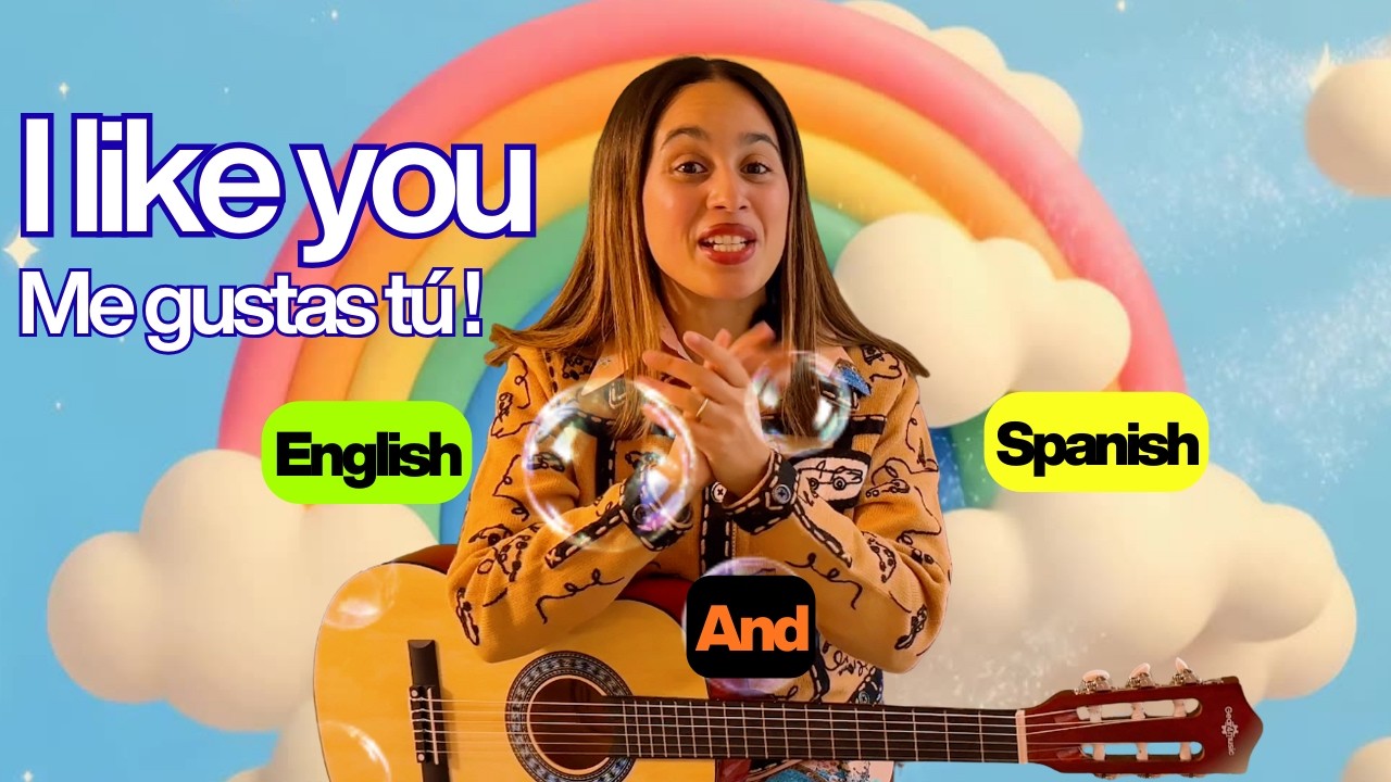 Learn Spanish and English with Music | Me Gustas Tú | Bilingual Kids Song 🎶