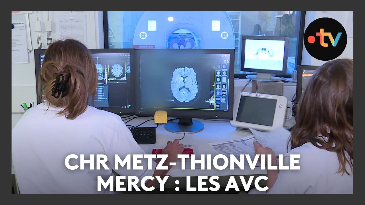 CHR Metz-Thionville Mercy : les AVC