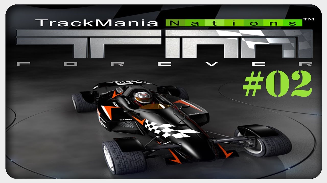Let's Play: Trackmania Nations Forever | Folge #02 - Good Old Times