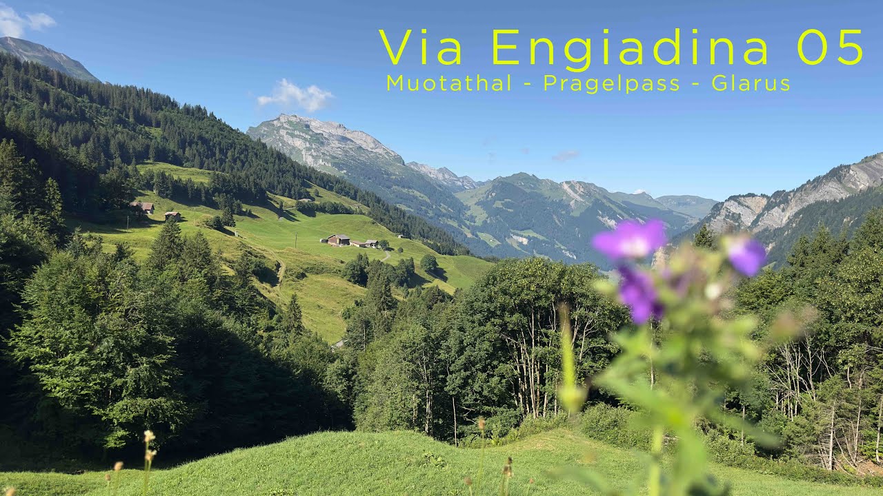 Via Engiadina 05 / Muotathal - Pragelpass - Glarus