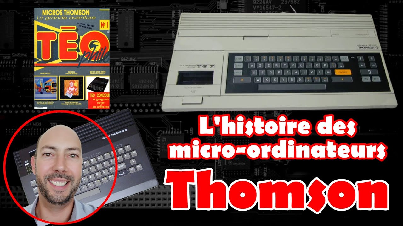 Les micros ordinateurs Thomson - TO7, MO5, TO9, ... - Micros de légende