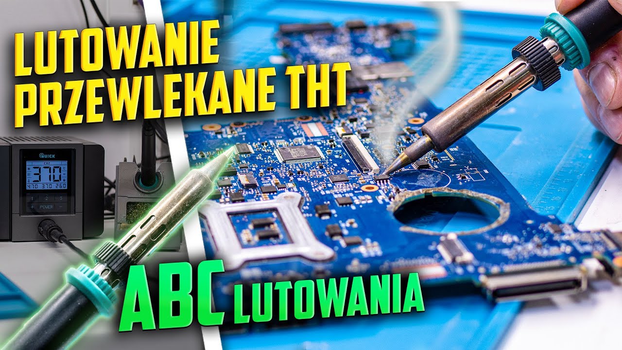 ABC Lutowania  - odc. 3 Lutowanie przewlekane THT