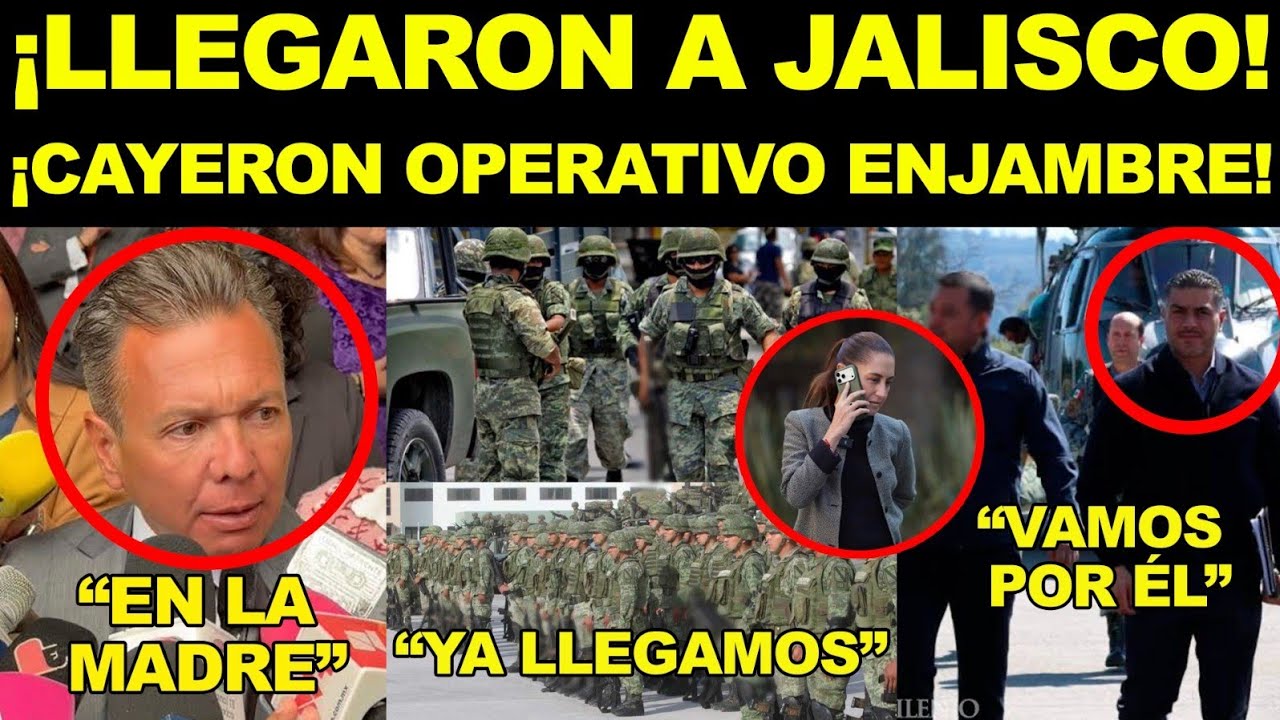 SE ACABÓ!!! HARFUCH LLEGA DE SORPRESA A JALISCO ¡ARRANCA OPERACIÓN ENJAMBRE! CAYERON LOS PRIMEROS.