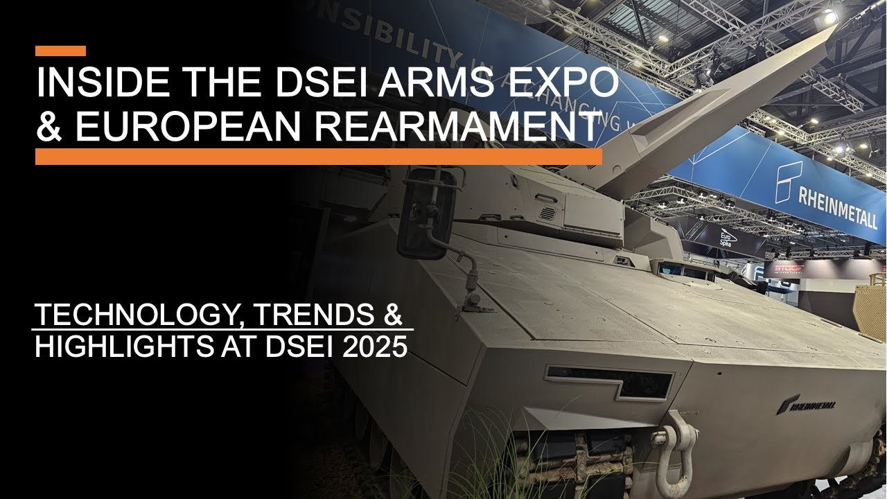 Выставка вооружений DSEI и европейское перевооружение: технологии, тенденции и главные события DS...