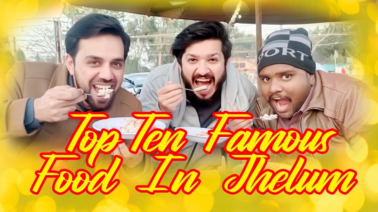 Top ten famous food in jhelum
