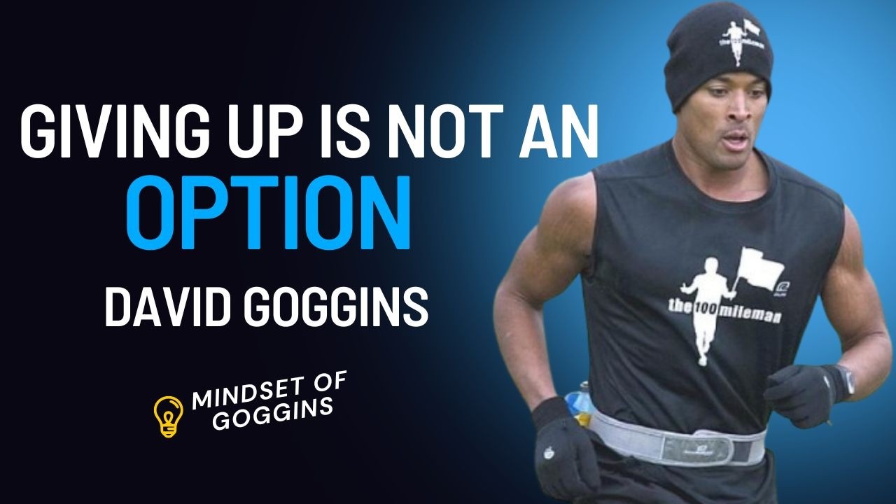 DAVID GOGGINS GIVING UP IS NOT AN OPTION | BEST MOTIVATIONAL SPEECH