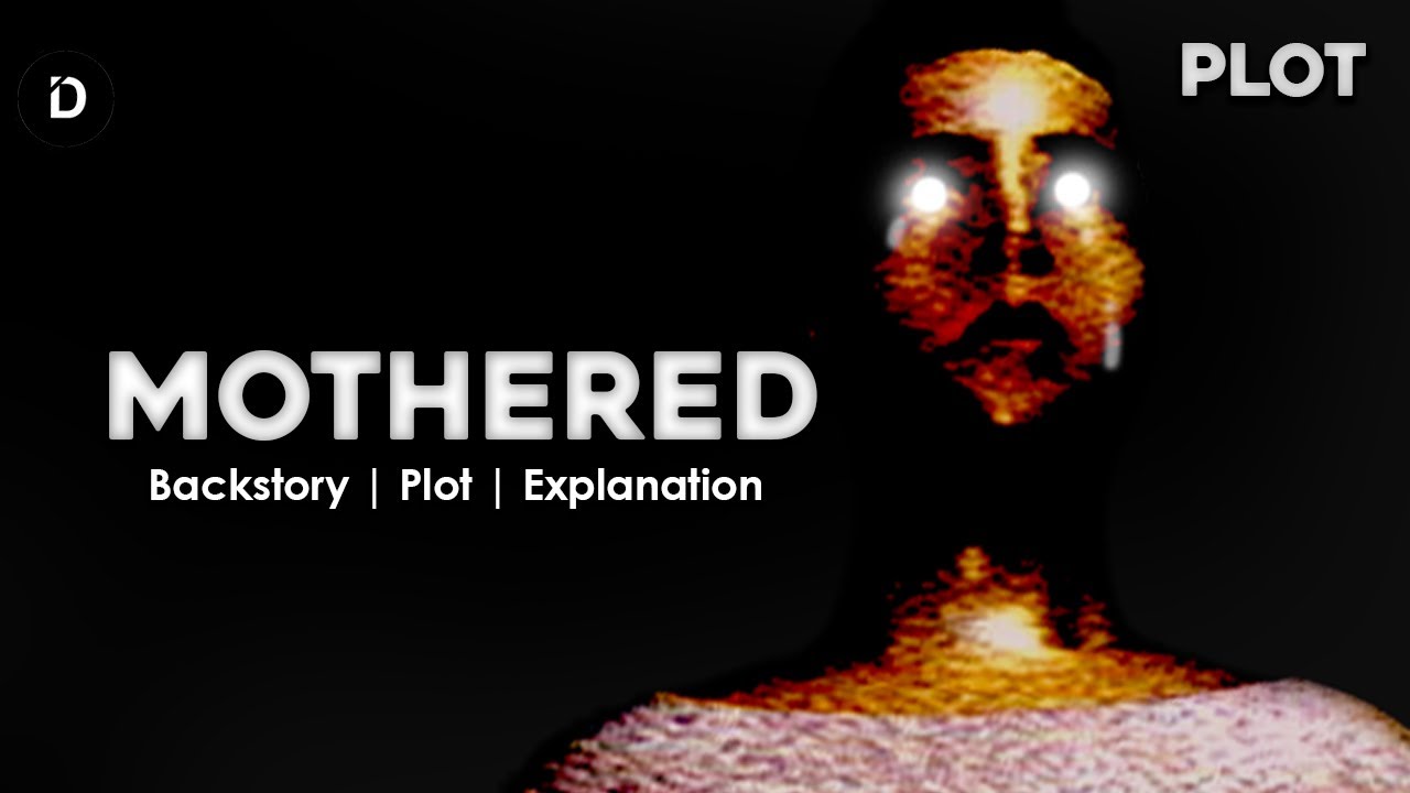 Penjelasan Kisah Game MOTHERED (Plot Mothered, Ending, Penjelasan)
