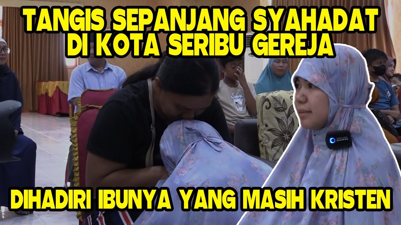 TANGIS SEPANJANG SYAHADAT DI KOTA SERIBU GEREJA