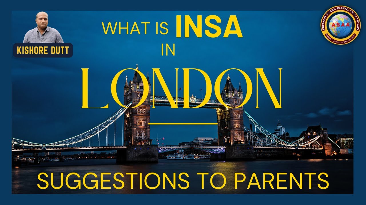 INSA London | @asaan | Indian National Studnet Association | Kishore Dutt | United Kingdom | London