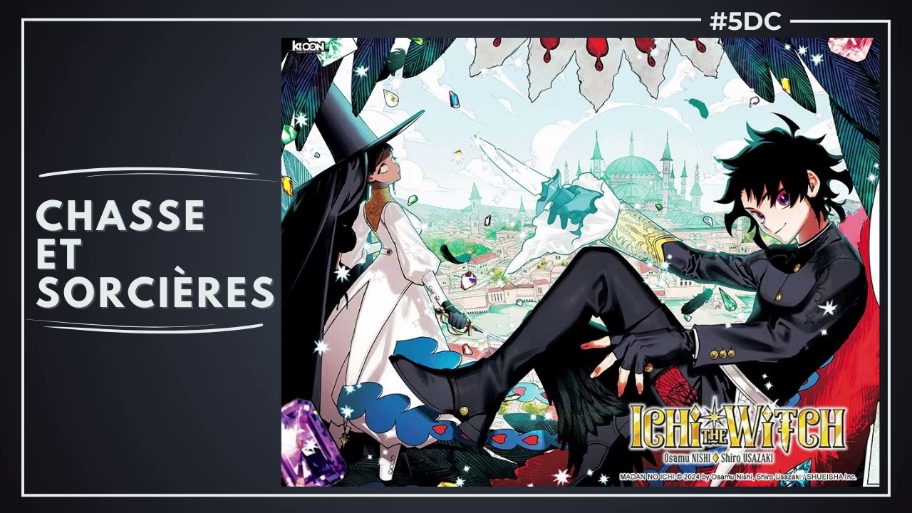 Ichi The Witch, l’ère des chasseurs est-elle de retour ? – La 5e de Couv– #5DC –Saison 11 épisode 23