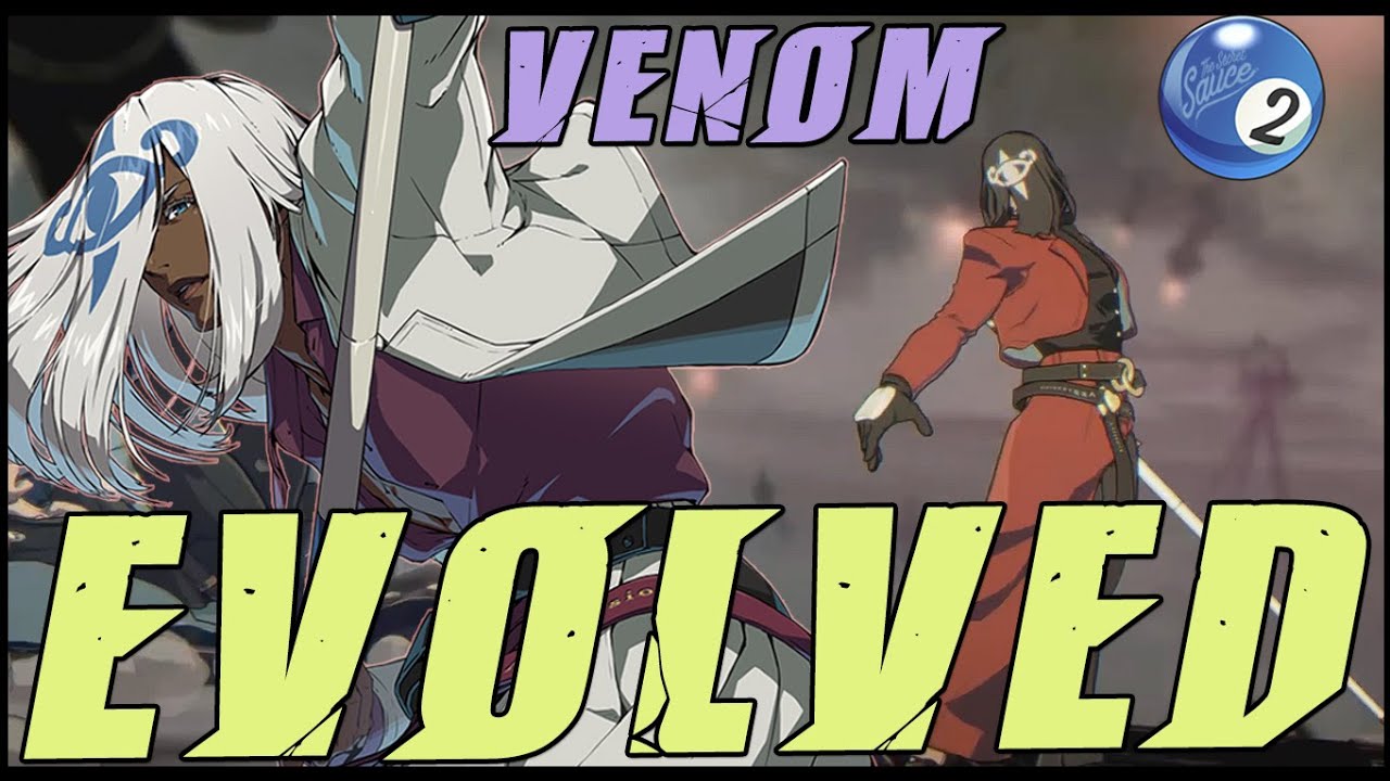VENOM [ADVANCED] - Combos & Setplay  [Guilty Gear Strive]