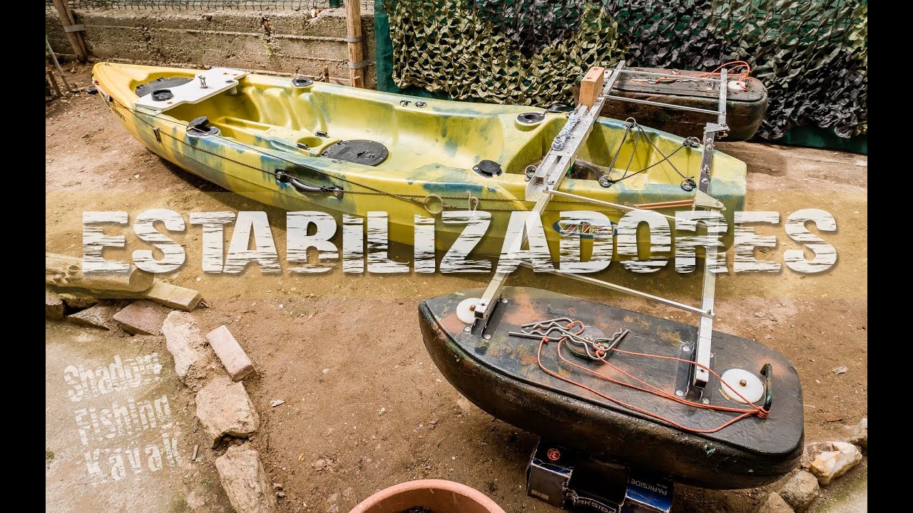 ESTABILIZADORES para el KAYAK | SFK Vlog 62