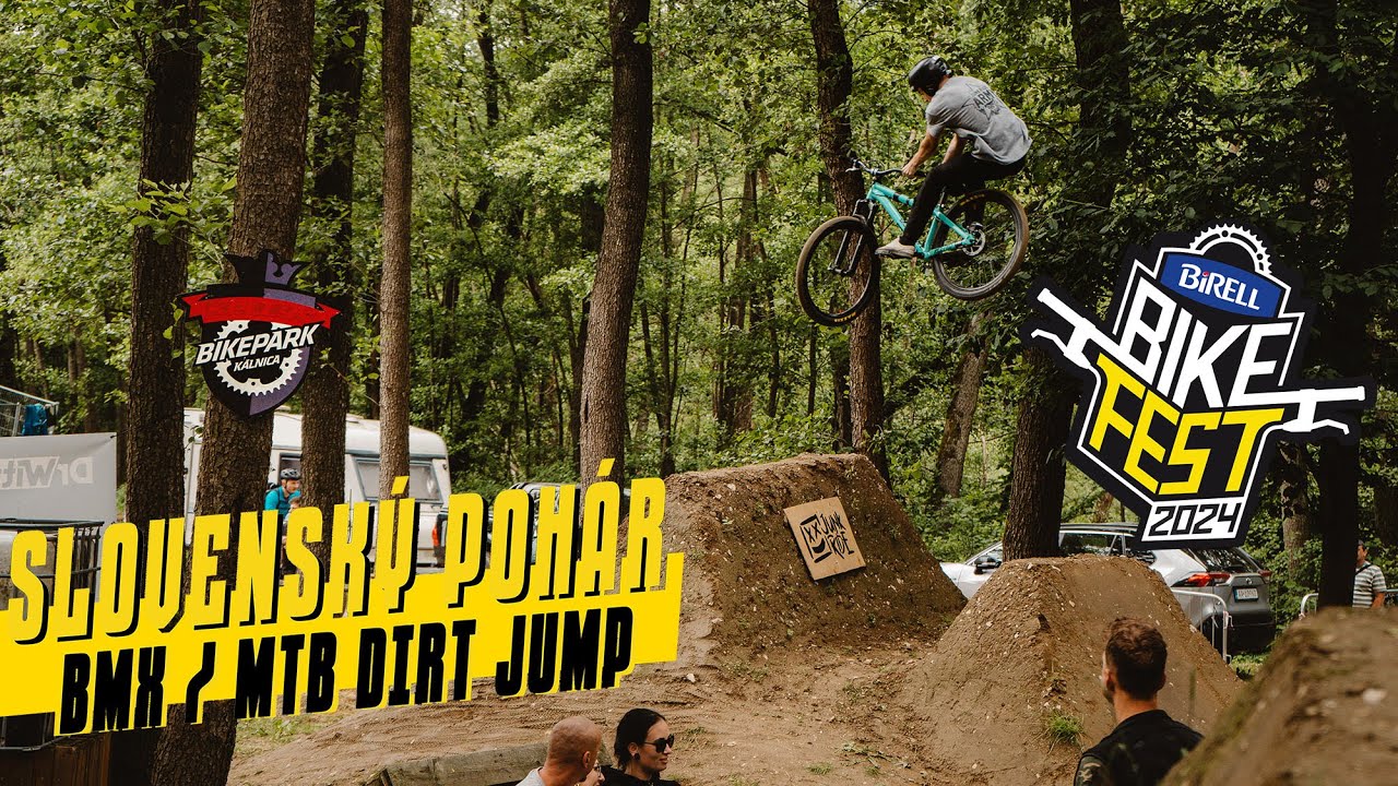 BIKEFEST KÁLNICA DIRT JUMP 2024 - Slovenský Pohár Freestyle BMX/MTB