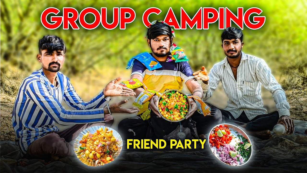 Group camping with friends || Cooking Bhel Puri 😋| दोस्तो के साथ पार्टी | camping in india | FOREST