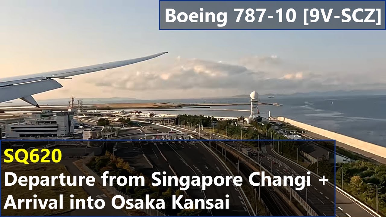 Singapore Airlines Boeing 787-10 [9V-SCZ] - Departing Singapore Changi and Arriving Osaka Kansai