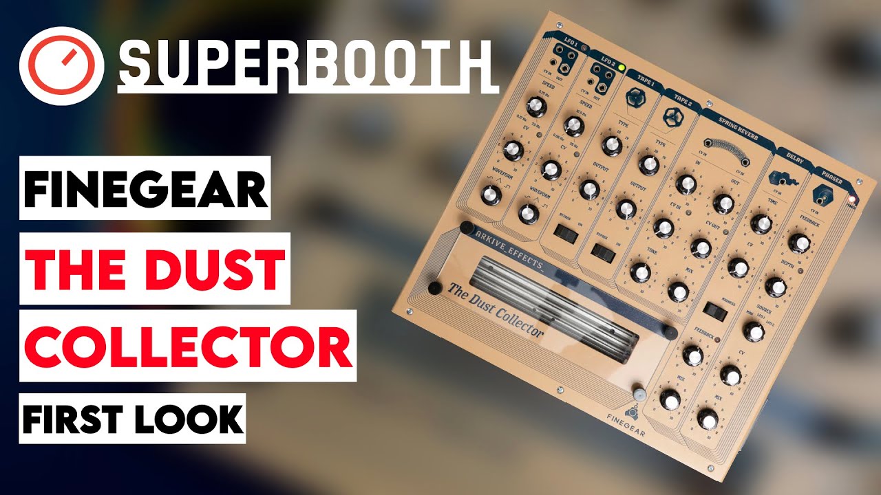 Superbooth 20HE: Finegear The Dust Collector Analog Effects Processor First Look