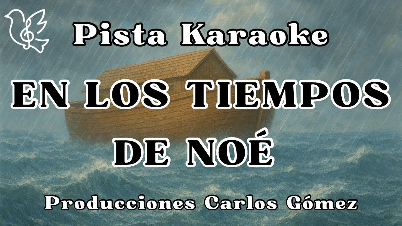 PISTA KARAOKE | EN LOS TIMPOS DE NOÉ | TONY SAUCEDA