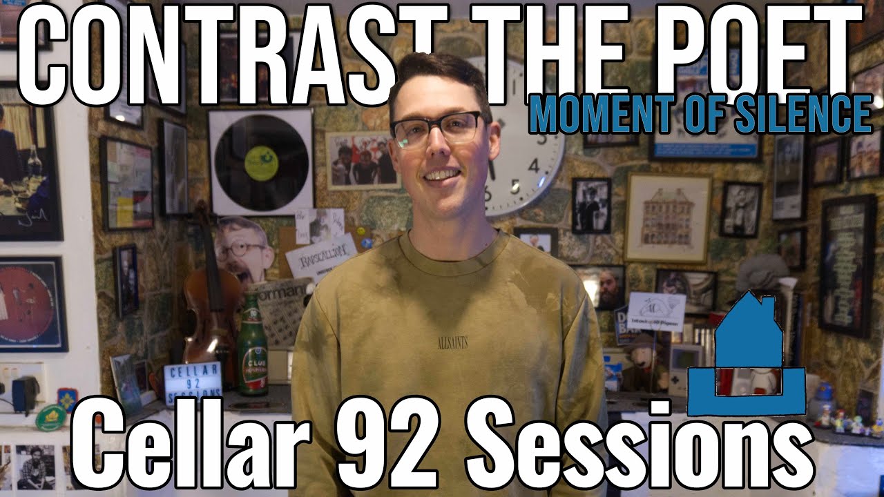 #156 Cellar 92 Sessions: Contrast The Poet - Moment of Silence