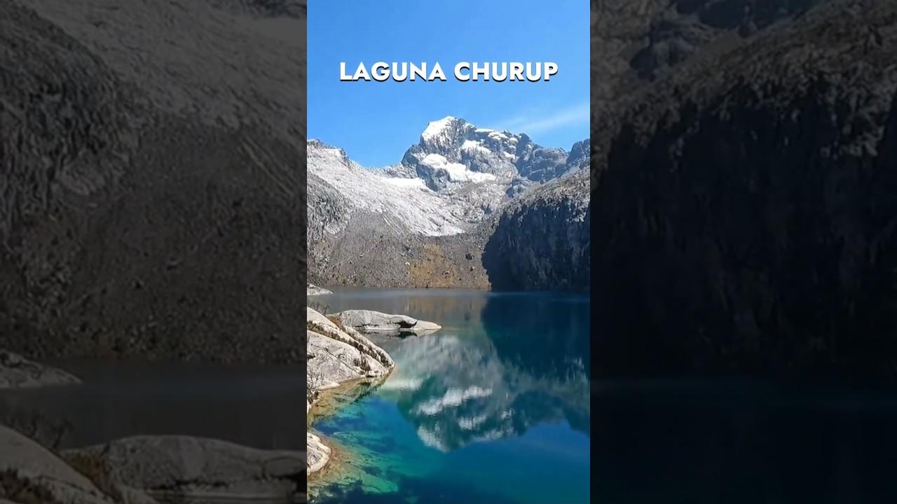 Laguna Churup - Conoce esta hermosa laguna cerca de Huaraz | Jeshukito Travels