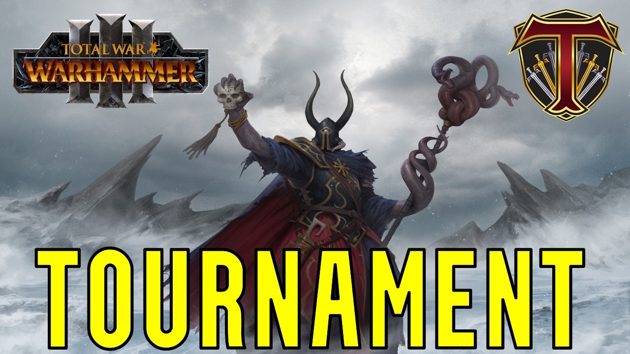 Single Faction Tournament | New Day, New Strategies - Total War Warhammer Competitive