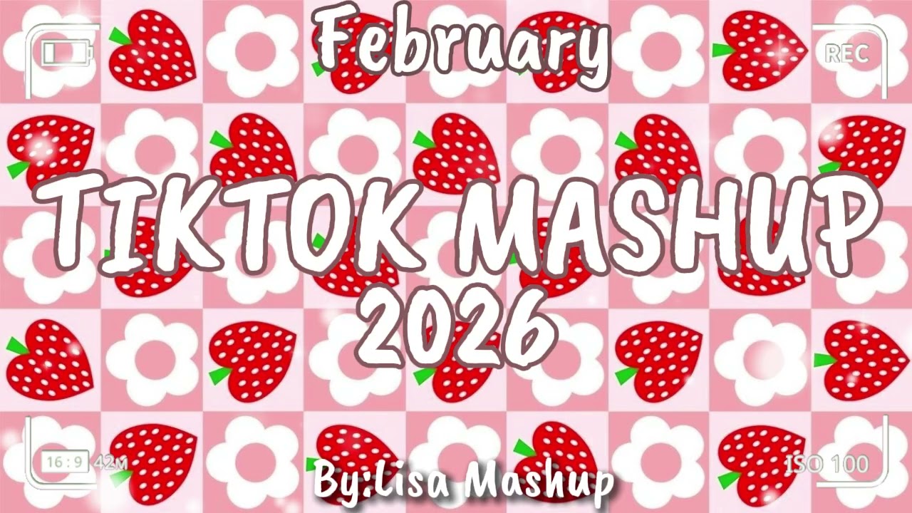Tiktok Mashup February 2026 (Not Clean)