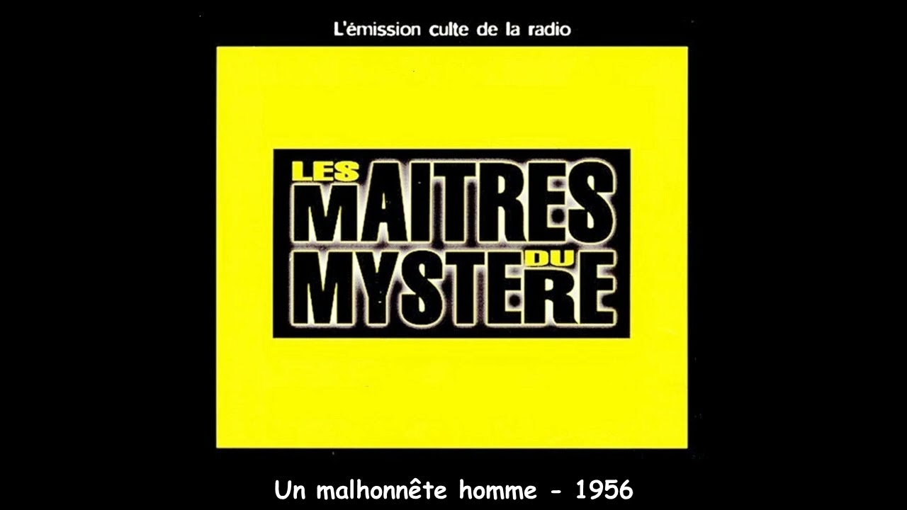 Un malhonnête homme   -   Les maîtres du mystère