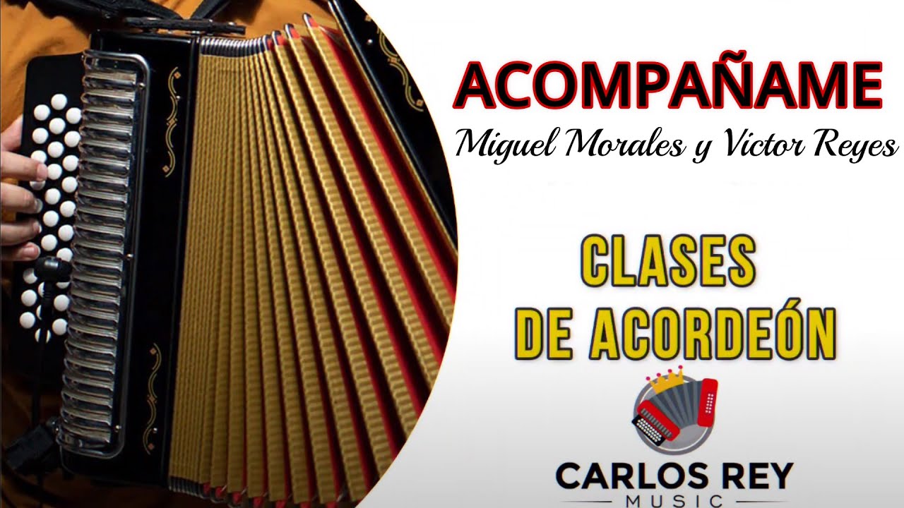 Acompáñame  (Miguel Morales y Víctor Reyes) | Tutorial Acordeón | Carlos Rey