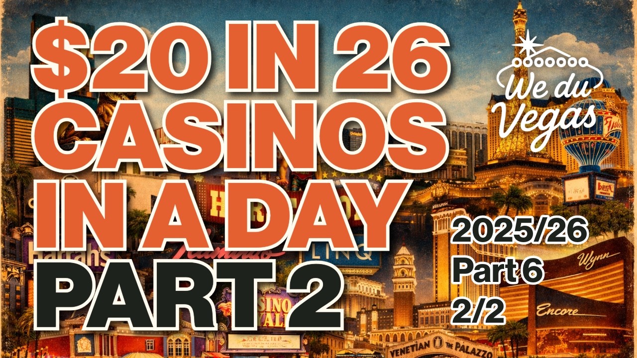 Do we end up in profit after gambling $20 in 26 casinos in a day? | We du Vegas | Part 2 | Day 6